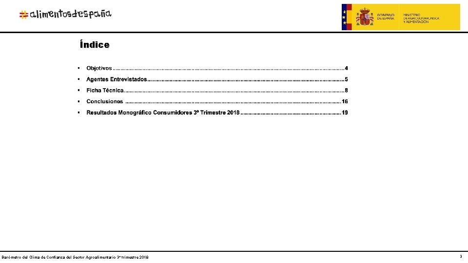 Índice Barómetro del Clima de Confianza del Sector Agroalimentario 3º trimestre 2018 3 3