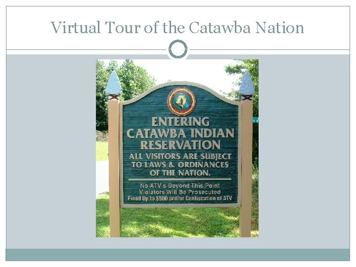 Virtual Tour of the Catawba Nation 