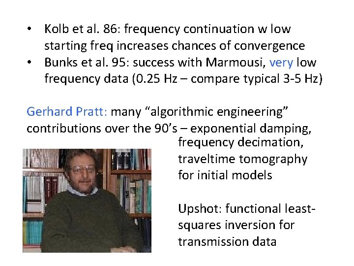  • Kolb et al. 86: frequency continuation w low starting freq increases chances