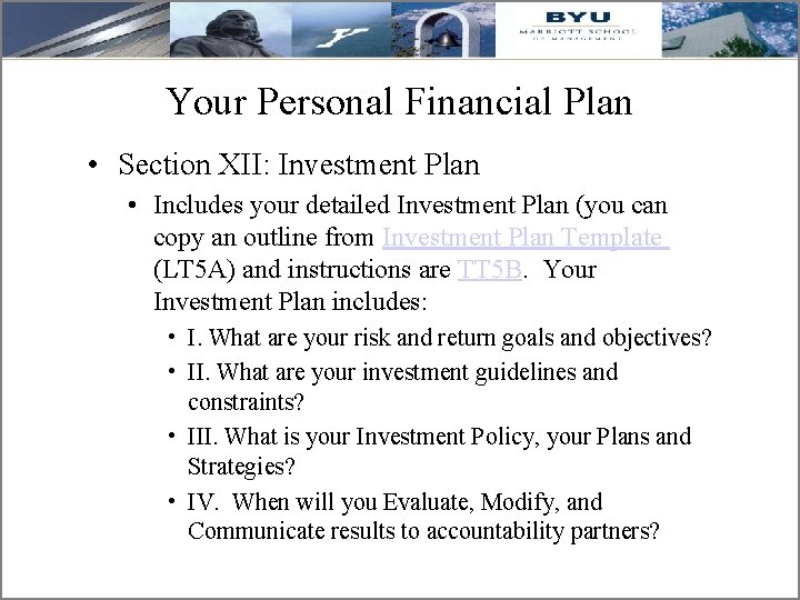 Your Personal Financial Plan • Section XII: Investment Plan • Includes your detailed Investment