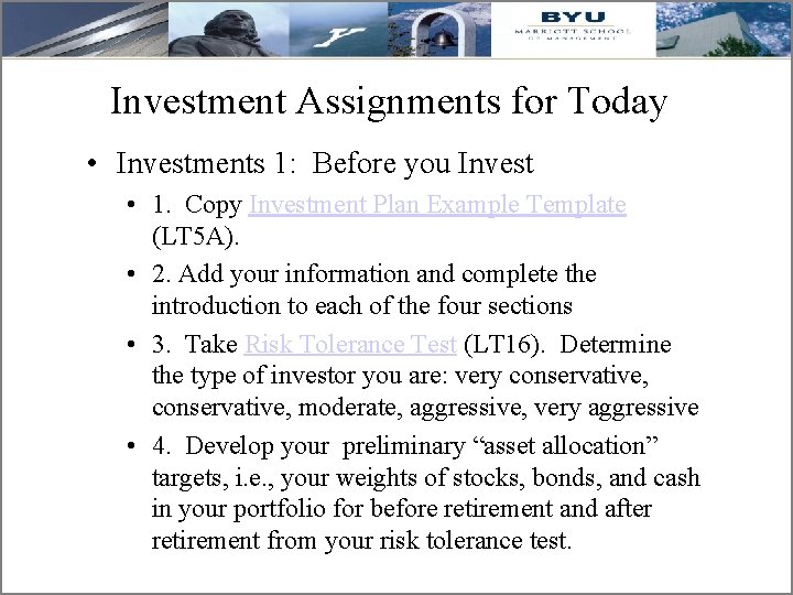 Investment Assignments for Today • Investments 1: Before you Invest • 1. Copy Investment