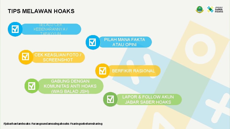 TIPS MELAWAN HOAKS SELALU CEK KEBENARANNYA / TABAYYUN PILAH MANA FAKTA ATAU OPINI CEK