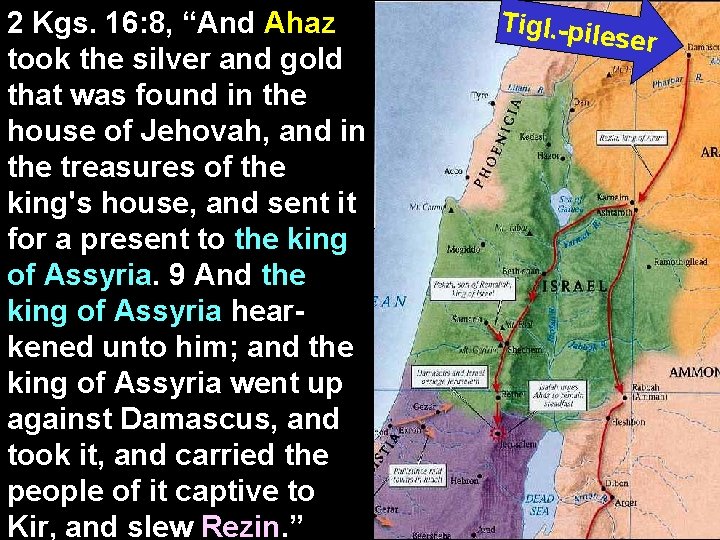 2 Kgs. 16: 8, “And Ahaz took the silver and gold that was found