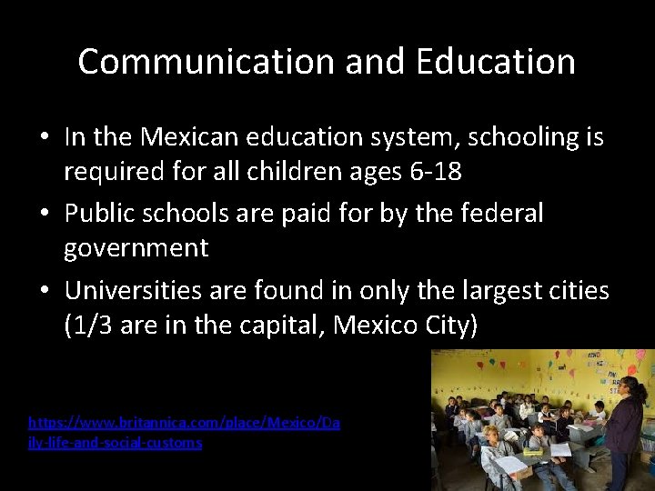 Communication and Education • In the Mexican education system, schooling is required for all