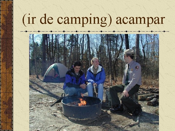 (ir de camping) acampar 
