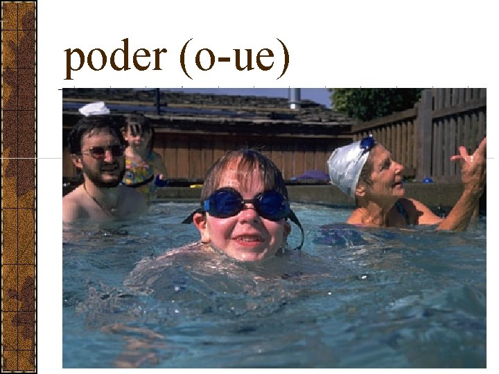 poder (o-ue) 