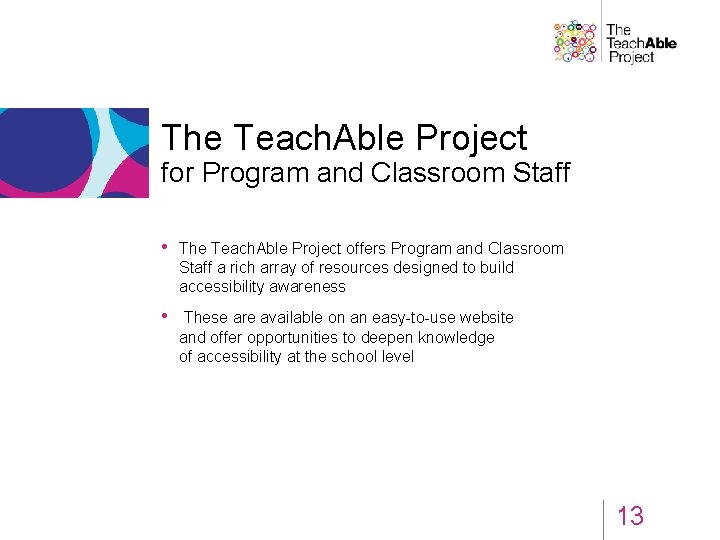 The Teach. Able Project for Program and Classroom Staff • The Teach. Able Project