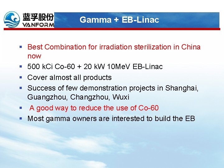 Gamma + EB-Linac § Best Combination for irradiation sterilization in China now § 500