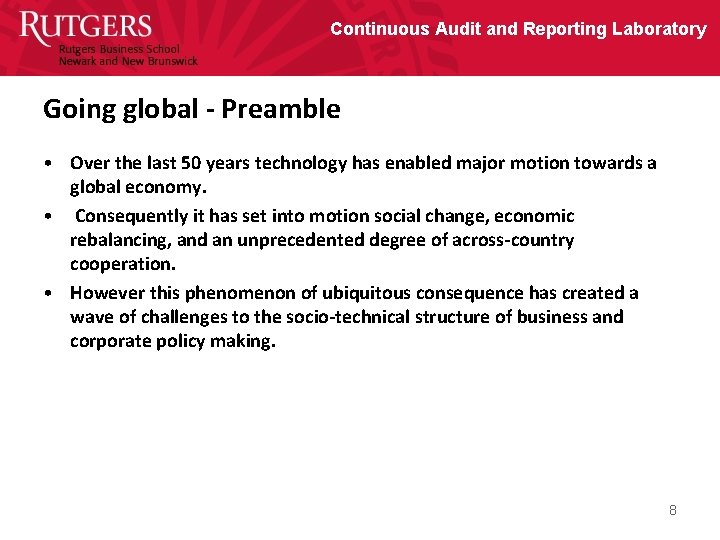 Continuous Audit and Reporting Laboratory Going global - Preamble • Over the last 50