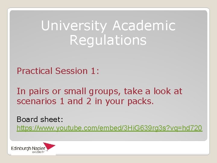 University Academic Regulations Practical Session 1: In pairs or small groups, take a look