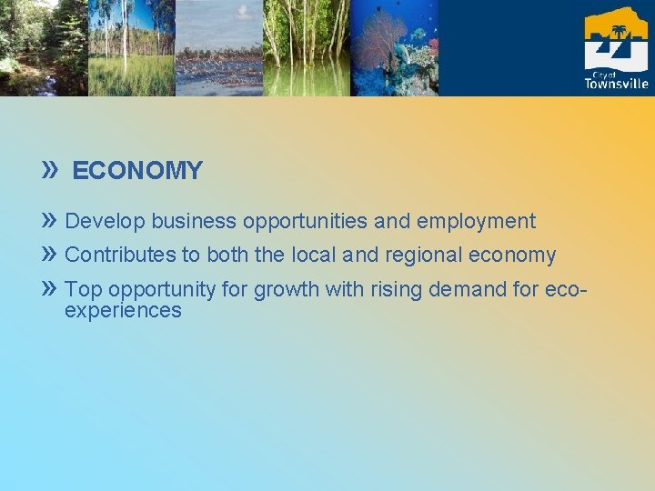 » ECONOMY » Develop business opportunities and employment » Contributes to both the local