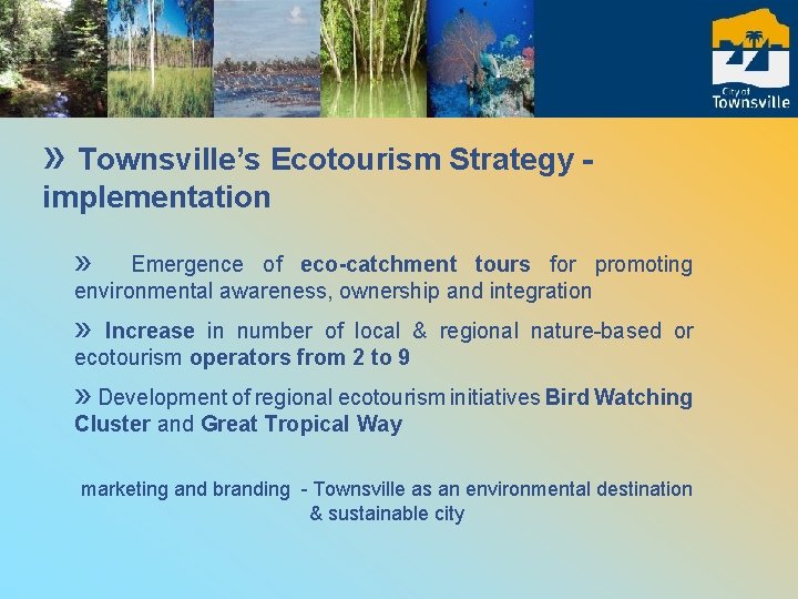 » Townsville’s Ecotourism Strategy implementation » Emergence of eco-catchment tours for promoting environmental awareness,