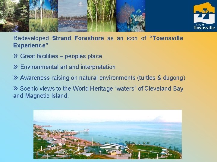 Redeveloped Strand Foreshore as an icon of “Townsville Experience” » Great facilities – peoples