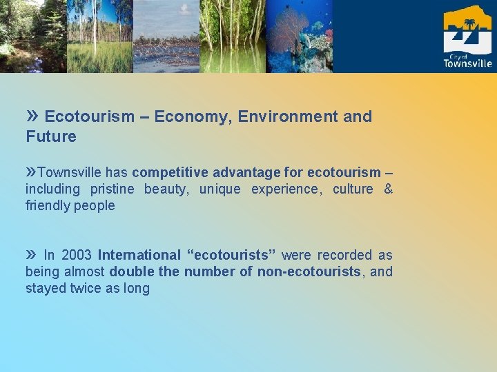 » Ecotourism – Economy, Environment and Future » Townsville has competitive advantage for ecotourism