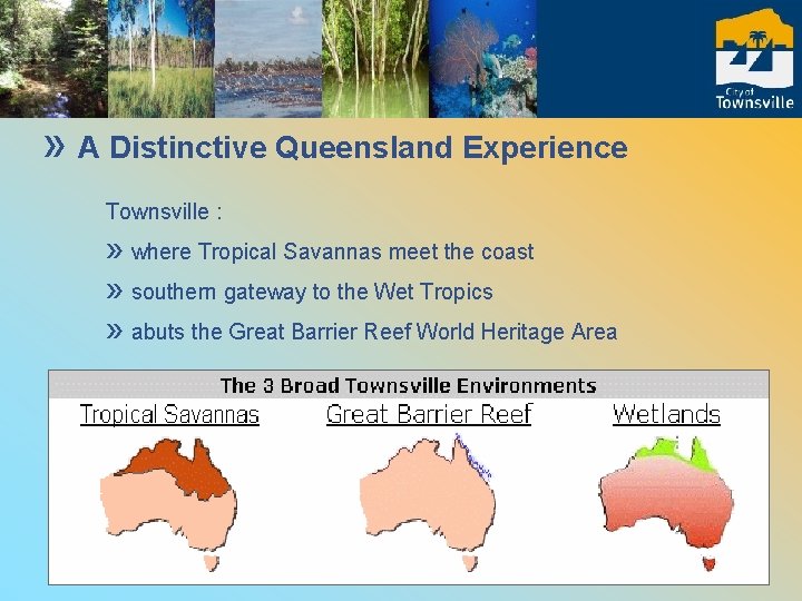 » A Distinctive Queensland Experience Townsville : » where Tropical Savannas meet the coast