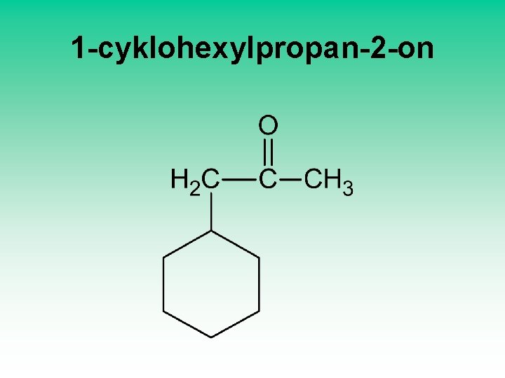 1 -cyklohexylpropan-2 -on 