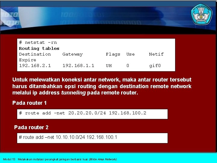 # netstat -rn Routing tables Destination Gateway Expire 192. 168. 2. 1 192. 168.