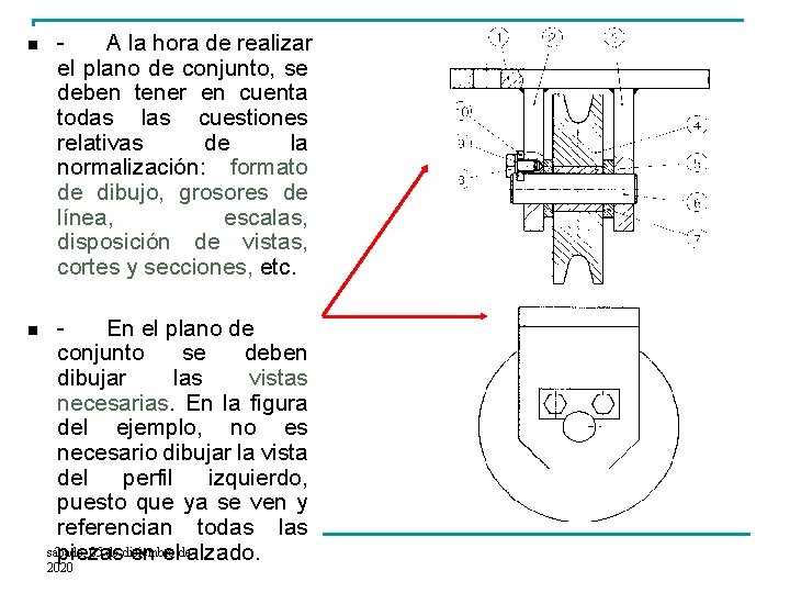 n A la hora de realizar el plano de conjunto, se deben tener en