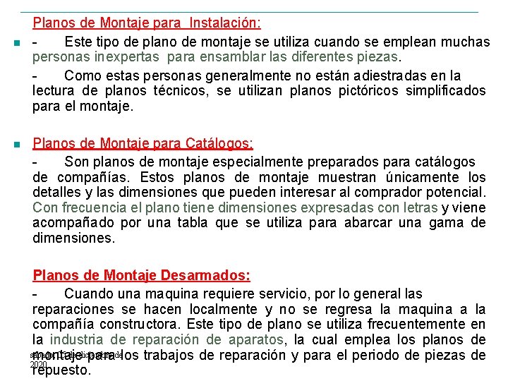 n n Planos de Montaje para Instalación: Este tipo de plano de montaje se