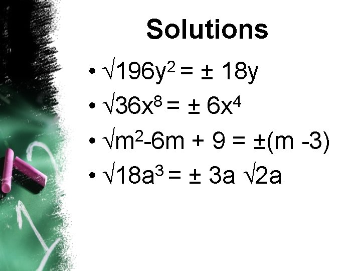Solutions 2 196 y = • ± 18 y • 36 x 8 =