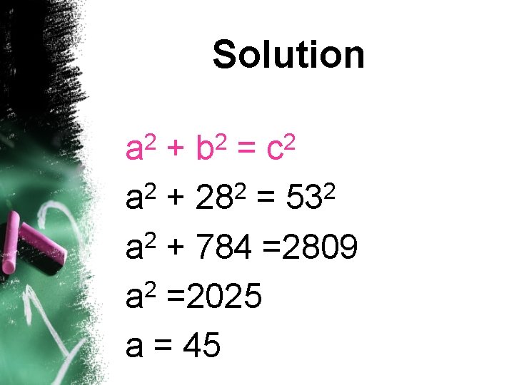 Solution 2 a 2 b 2 c + = 2 2 2 a +