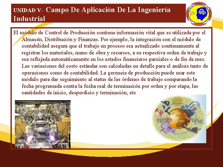 UNIDAD V- Campo De Aplicación De La Ingeniería Industrial El módulo de Control de