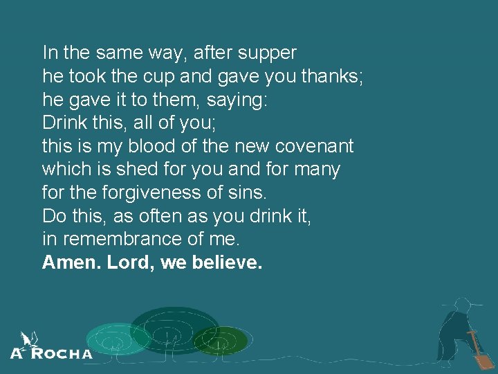 In the same way, after supper he took the cup and gave you thanks;