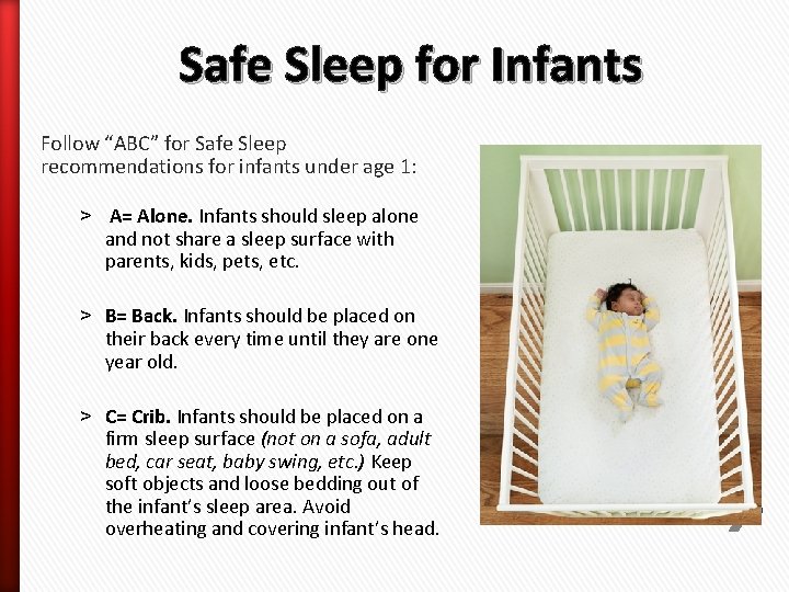 Safe Sleep for Infants Follow “ABC” for Safe Sleep recommendations for infants under age