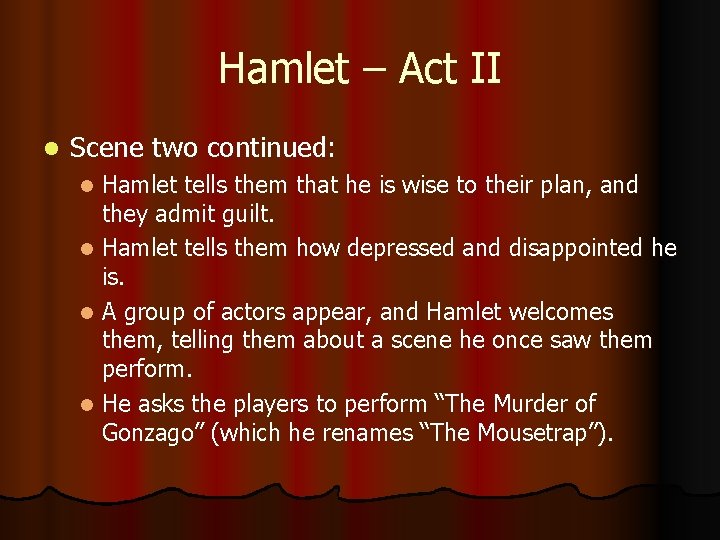 Hamlet – Act II l Scene two continued: Hamlet tells them that he is