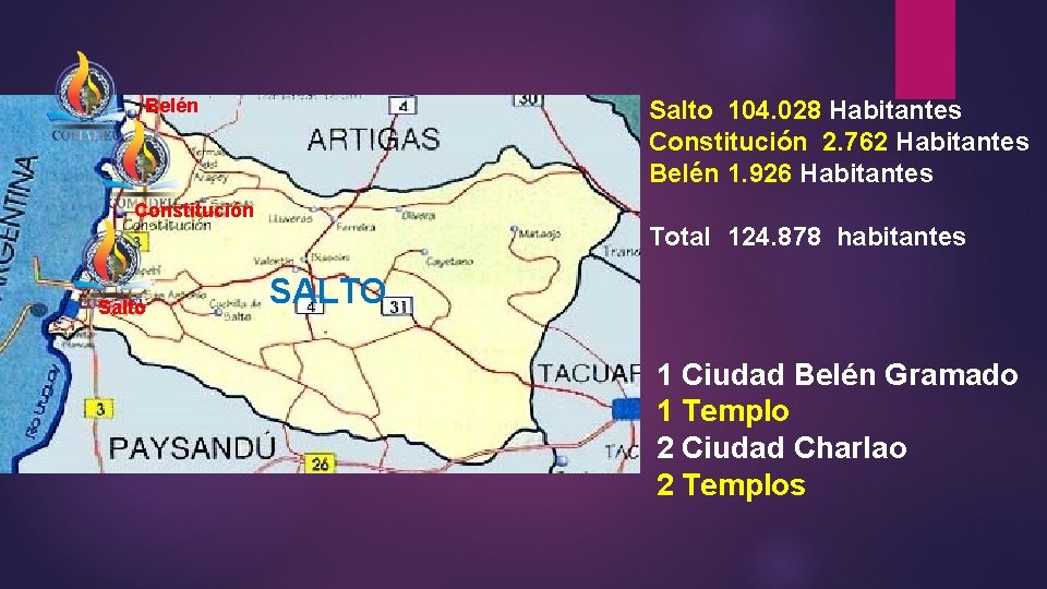 Belén Salto 104. 028 Habitantes Constitución 2. 762 Habitantes Belén 1. 926 Habitantes Constitución