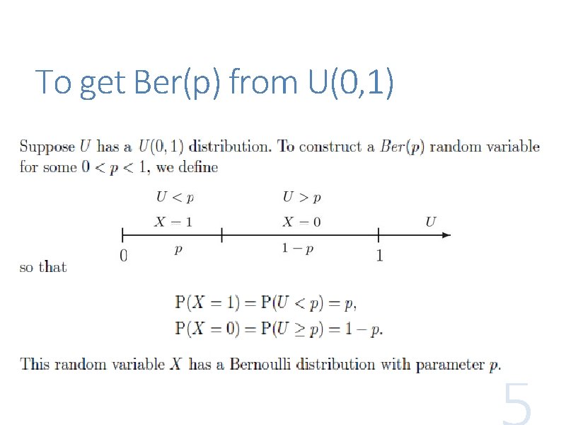 To get Ber(p) from U(0, 1) 