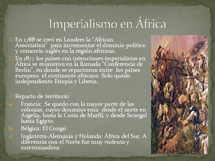 Imperialismo en África � En 1788 se creó en Londres la “African Association” para