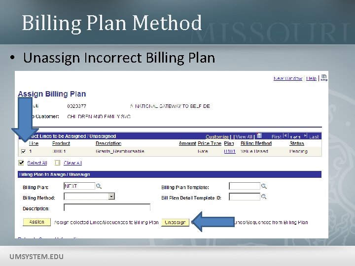 Billing Plan Method • Unassign Incorrect Billing Plan UMSYSTEM. EDU 