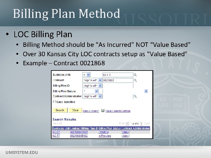 Billing Plan Method • LOC Billing Plan • Billing Method should be “As Incurred”