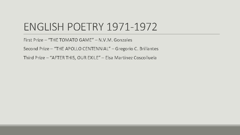 ENGLISH POETRY 1971 -1972 First Prize – “THE TOMATO GAME” – N. V. M.