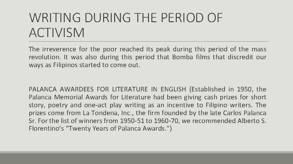 WRITING DURING THE PERIOD OF ACTIVISM The irreverence for the poor reached its peak