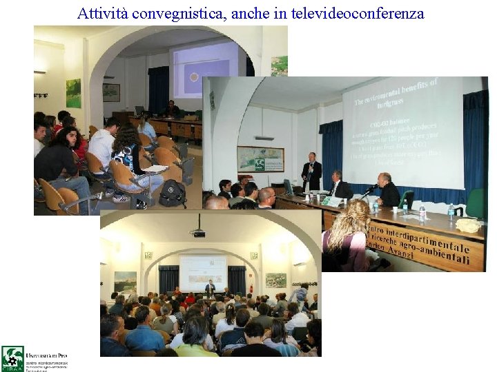 Attività convegnistica, anche in televideoconferenza 