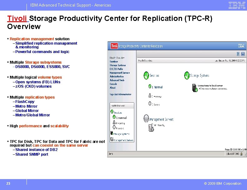 IBM Advanced Technical Support - Americas Tivoli Storage Productivity Center for Replication (TPC-R) Overview