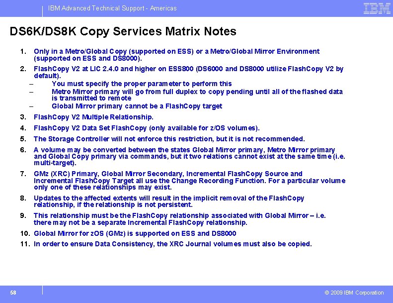 IBM Advanced Technical Support - Americas DS 6 K/DS 8 K Copy Services Matrix