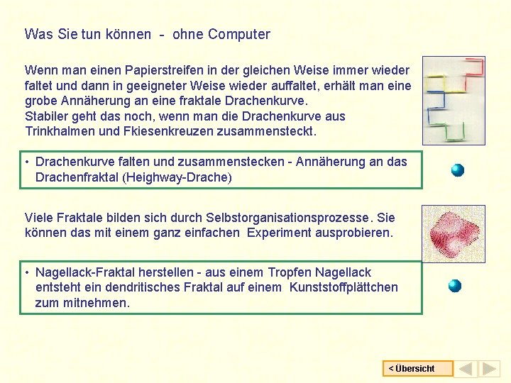 Was Sie tun können - ohne Computer Wenn man einen Papierstreifen in der gleichen