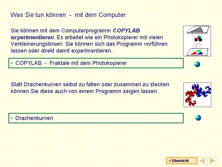Was Sie tun können - mit dem Computer Sie können mit dem Computerprogramm COPYLAB