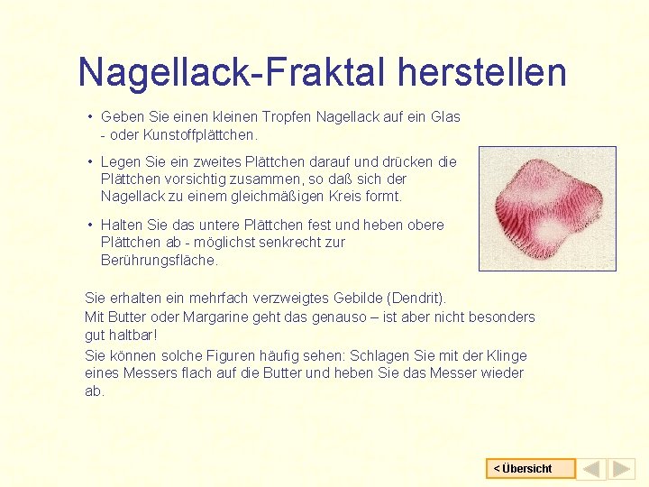 Nagellack-Fraktal herstellen • Geben Sie einen kleinen Tropfen Nagellack auf ein Glas - oder