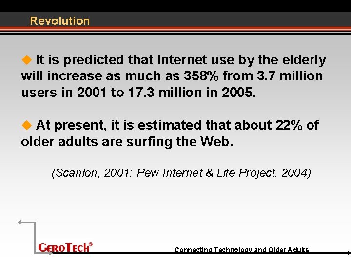 Revolution It is predicted that Internet use by the elderly will increase as much