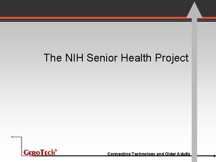 The NIH Senior Health Project Connecting Technology and Older Adults 
