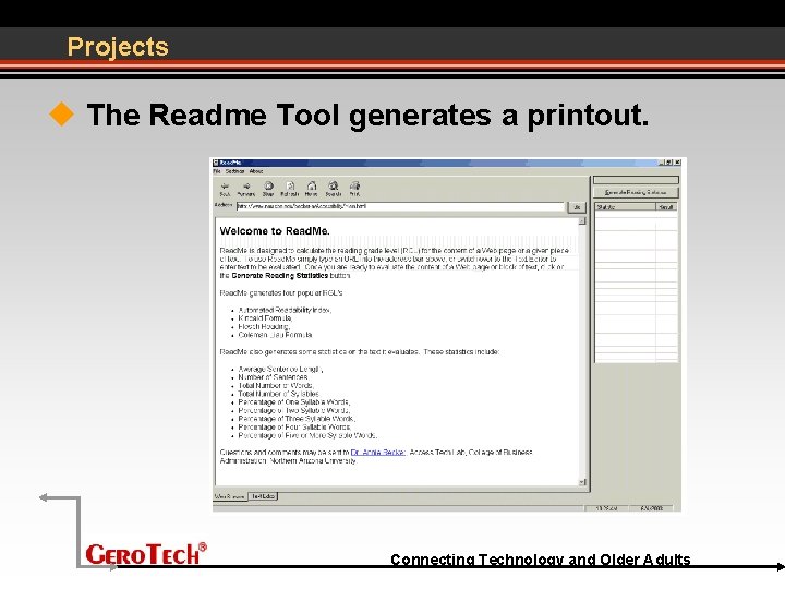 Projects The Readme Tool generates a printout. Connecting Technology and Older Adults 