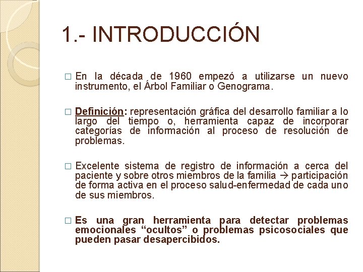 1. - INTRODUCCIÓN � En la década de 1960 empezó a utilizarse un nuevo