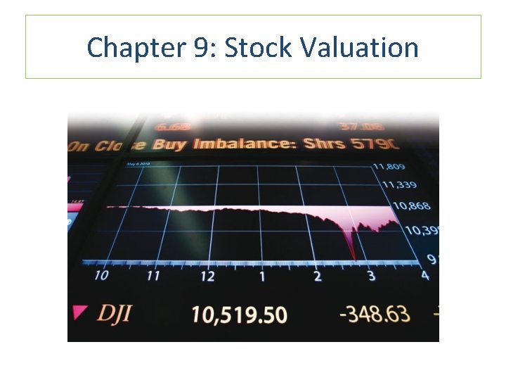 Chapter 9: Stock Valuation 