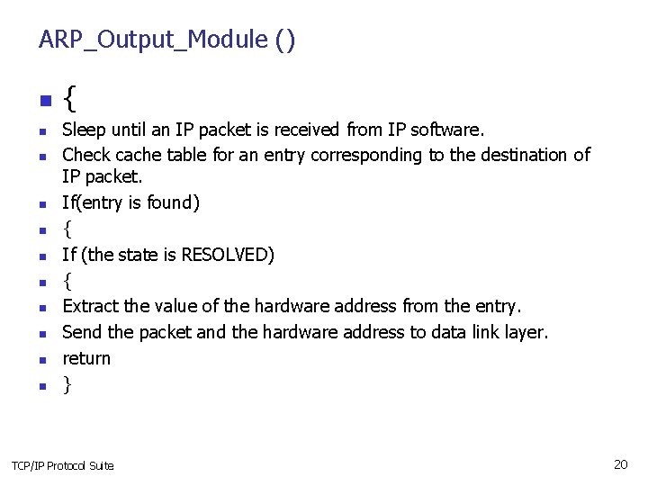 ARP_Output_Module () n n n { Sleep until an IP packet is received from