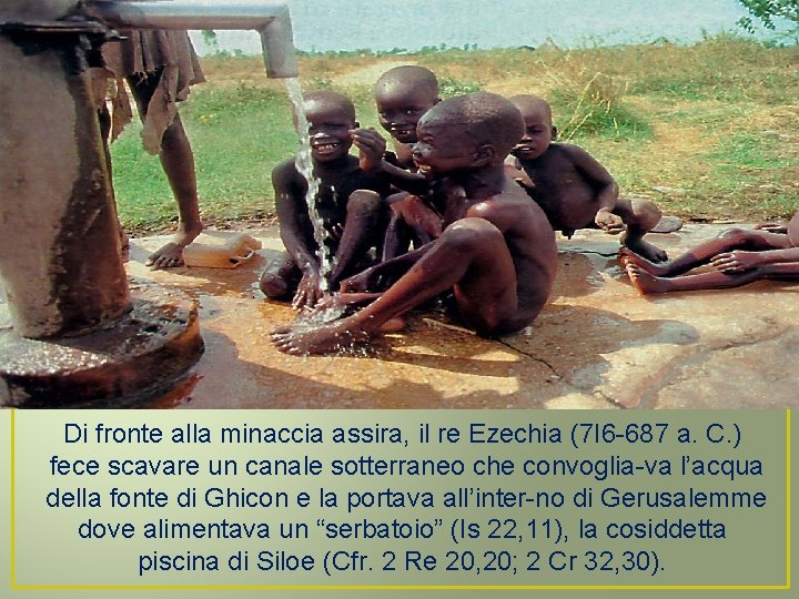 Di fronte alla minaccia assira, il re Ezechia (7 I 6 687 a. C.