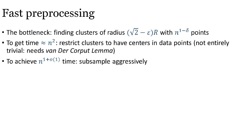 Fast preprocessing • 